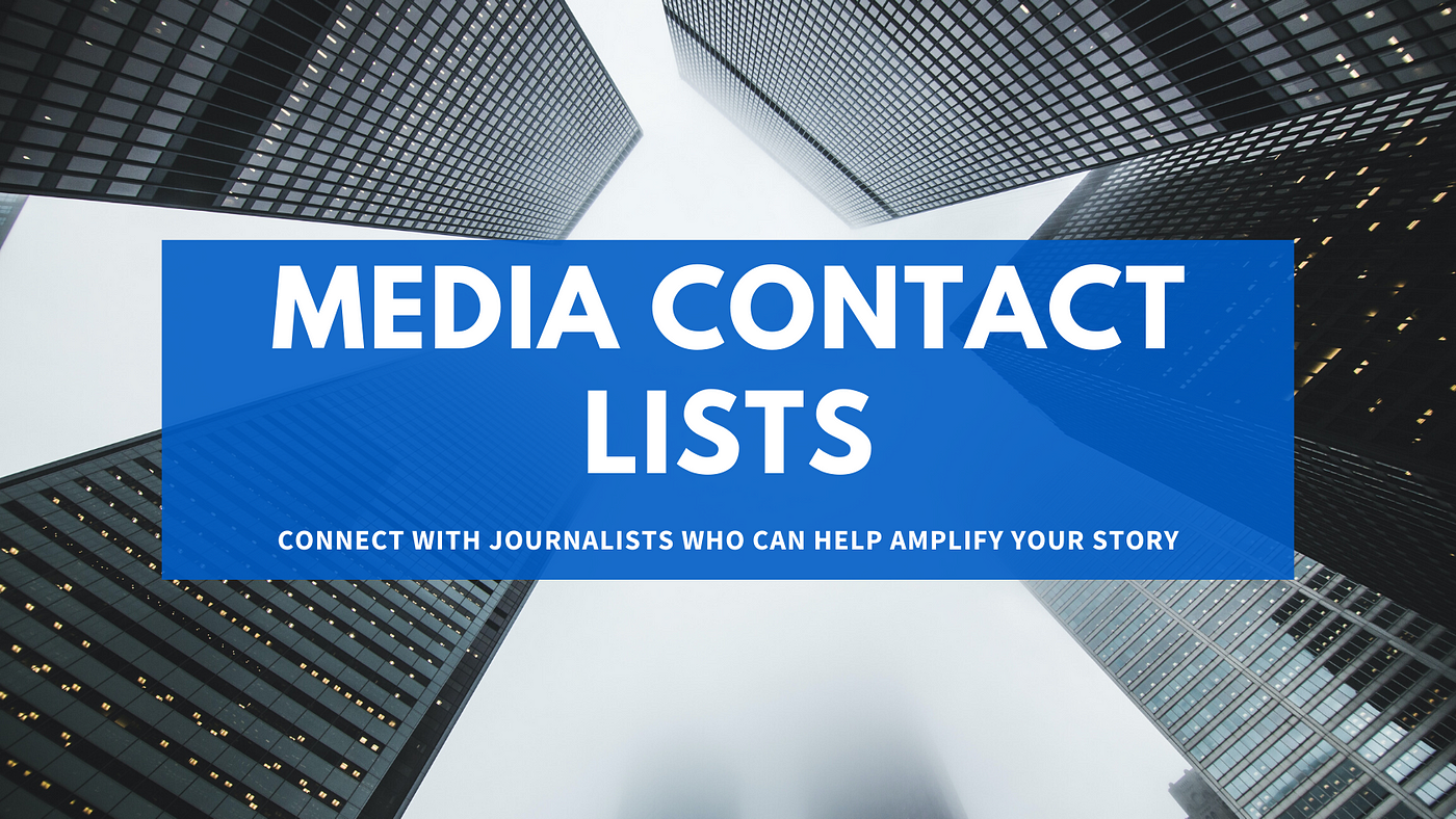 Media Contact List Media Contact List